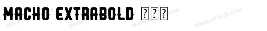 MACHO ExtraBold字体转换